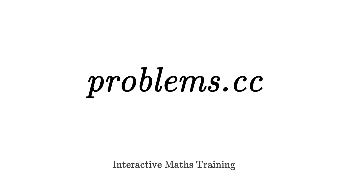 Problems.cc — Interactive Maths Training