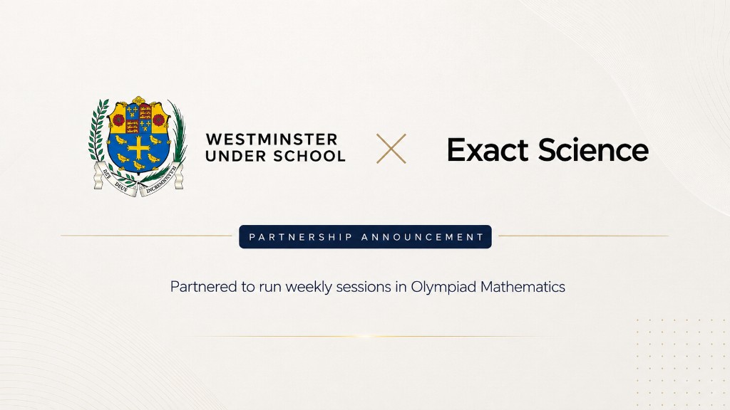 Exact Science Partners with Westminster Under School for Weekly Olympiad Mathematics